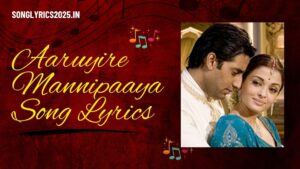 Aaruyire Mannipaaya Song Lyrics in Guru