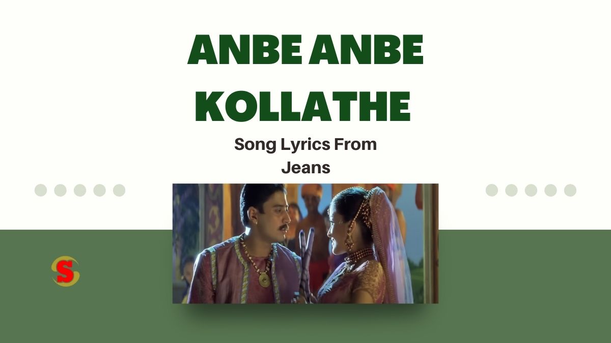 Anbe Anbe Kollathe Song Lyrics in Jeans