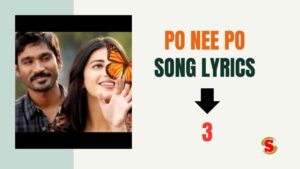 Po Nee Po Song Lyrics in 3