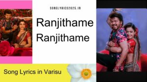 Ranjithame Song Lyrics in Varisu