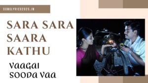 Sara Sara Saara Kaathu Song Lyrics