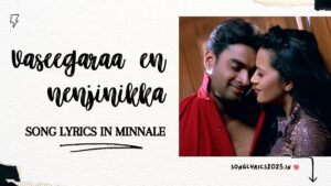 Vaseegara Song Lyrics in Minnale