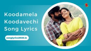 Koodamela Koodavechi Song Lyrics in Rummy