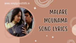 Malare Mounama Song Lyrics in Karnaa