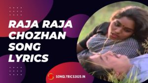 Raja Raja Chozhan Song Lyrics