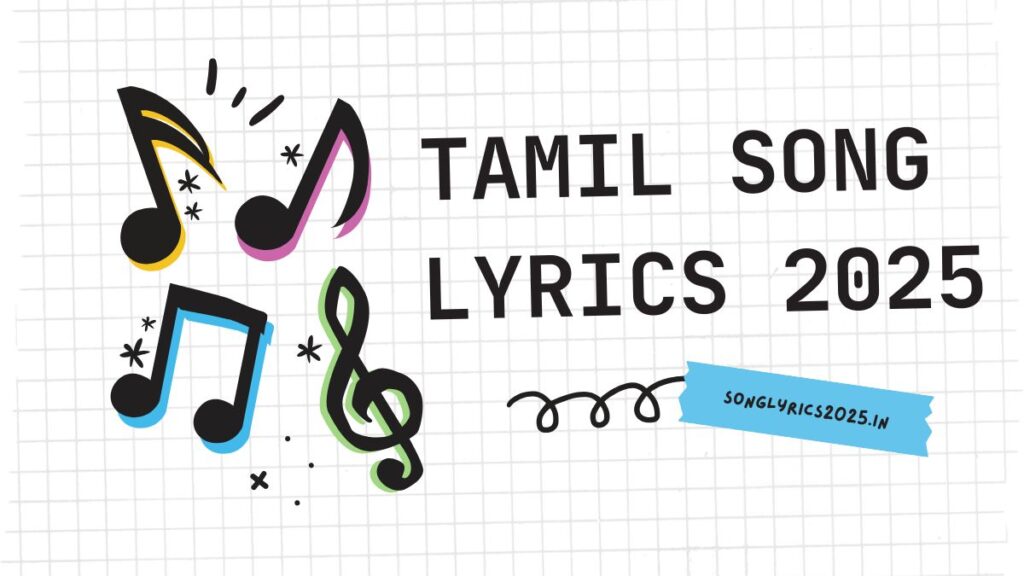 Tamil Movie Song Lyrics 2025