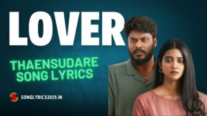 Thaensudare Song Lyrics in Lover