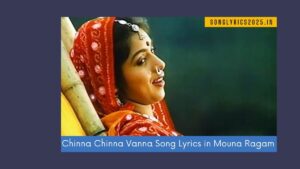 Chinna Chinna Vanna Song Lyrics in Mouna Ragam