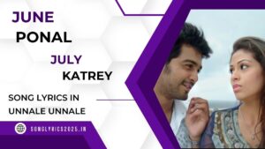 June Ponal Song Lyrics in Unnale Unnale